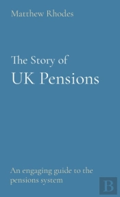 The Story Of Uk Pensions