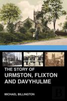 The Story Of Urmston, Flixton And Davyhulme