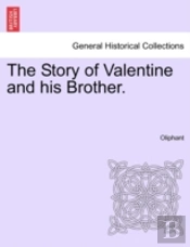 The Story Of Valentine And His Brother.