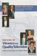The Story Of Viewers For Quality Television