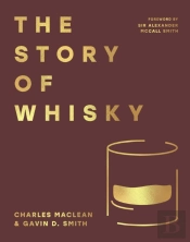 The Story Of Whisky