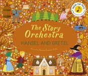 The Story Orchestra: Hansel And Gretel