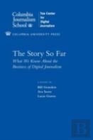 The Story So Far