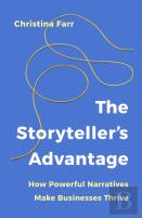 The Storytellerâ€™S Advantage