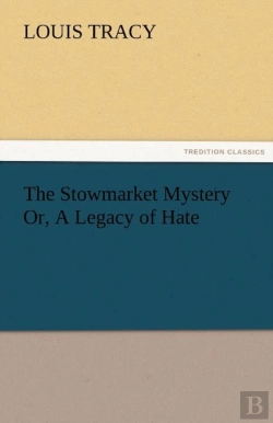 Bertrand.pt - The Stowmarket Mystery Or, A Legacy Of Hate