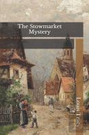 The Stowmarket Mystery