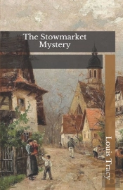 The Stowmarket Mystery