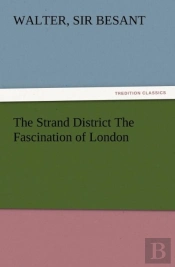 The Strand District The Fascination Of London