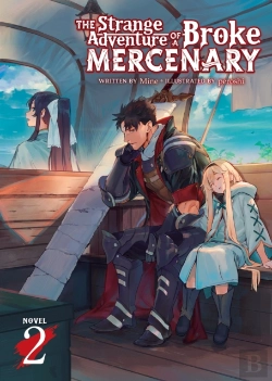 Bertrand.pt - The Strange Adventure Of A Broke Mercenary (Light Novel) Vol. 2