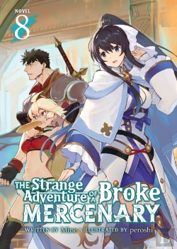Bertrand.pt - The Strange Adventure Of A Broke Mercenary (Light Novel) Vol. 8