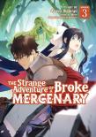 The Strange Adventure Of A Broke Mercenary (Manga) Vol. 3