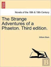 The Strange Adventures Of A Phaeton. Third Edition.