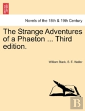 The Strange Adventures Of A Phaeton ...