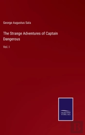 The Strange Adventures Of Captain Dangerous
