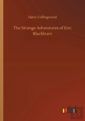 The Strange Adventures Of Eric Blackburn