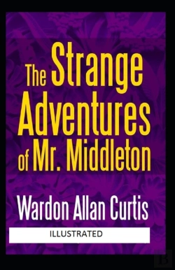 Bertrand.pt - The Strange Adventures Of Mr. Middleton Annotated