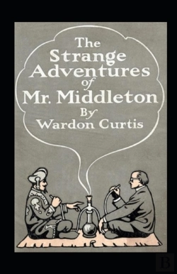 Bertrand.pt - The Strange Adventures Of Mr. Middleton Annotated