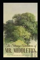 The Strange Adventures Of Mr. Middleton Illustrated