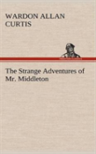 The Strange Adventures Of Mr. Middleton