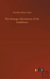 The Strange Adventures Of Mr. Middleton