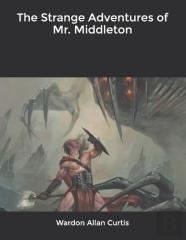 The Strange Adventures Of Mr. Middleton