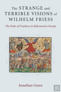 Bertrand.pt - The Strange And Terrible Visions Of Wilhelm Friess