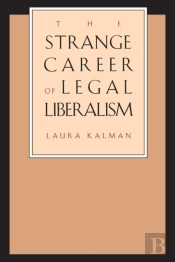 The Strange Career Of Legal Liberalism