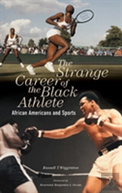 The Strange Career Of The Black Athlete