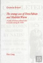 The Strange Case Of Dora Fabian And Mathilde Wurm