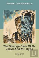 The Strange Case Of Dr. Jekyll And Mr. Hyde