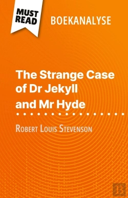 Bertrand.pt - The Strange Case Of Dr Jekyll And Mr Hyde Van Robert Louis Stevenson (Boekanalyse) : Volledige Analyse En Gedetailleerde Samenvatting Van Het Werk