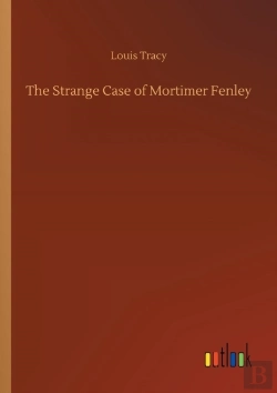Bertrand.pt - The Strange Case Of Mortimer Fenley