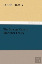 The Strange Case Of Mortimer Fenley