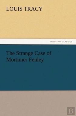 Bertrand.pt - The Strange Case Of Mortimer Fenley