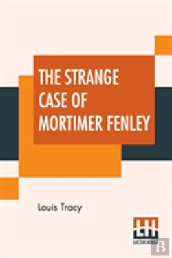 Bertrand.pt - The Strange Case Of Mortimer Fenley