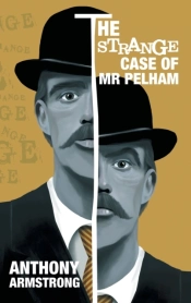 The Strange Case Of Mr Pelham: A Slow-Burning Examination Of One Man'S Descent Into Paranoia