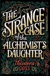 The Strange Case Of The Alchemist'S Daughter