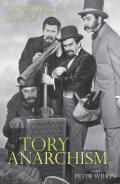 The Strange Case Of Tory Anarchism