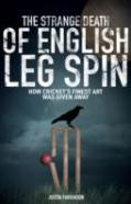 The Strange Death Of English Leg Spin