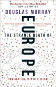 The Strange Death Of Europe