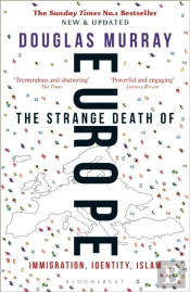 The Strange Death Of Europe