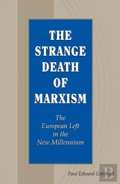 The Strange Death Of Marxism
