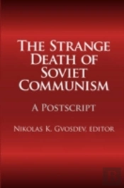 The Strange Death Of Soviet Communism