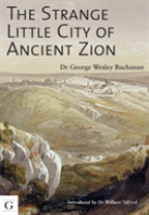 The Strange Little City Of Ancient Zion