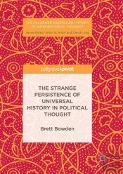 The Strange Persistence Of Universal History In Political Thought