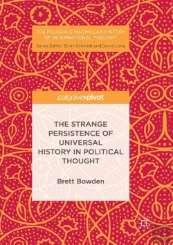Bertrand.pt - The Strange Persistence Of Universal History In Political Thought
