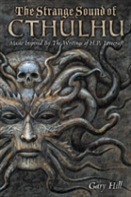 The Strange Sound Of Cthulhu - 10th Anniversary Hardcover Edition