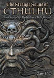 The Strange Sound Of Cthulhu - 10th Anniversary Hardcover Edition
