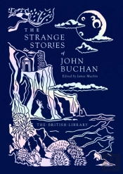 The Strange Stories Of John Buchan