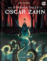 The Strange Tales Of Oscar Zahn, Volume 1 (A Graphic Novel)